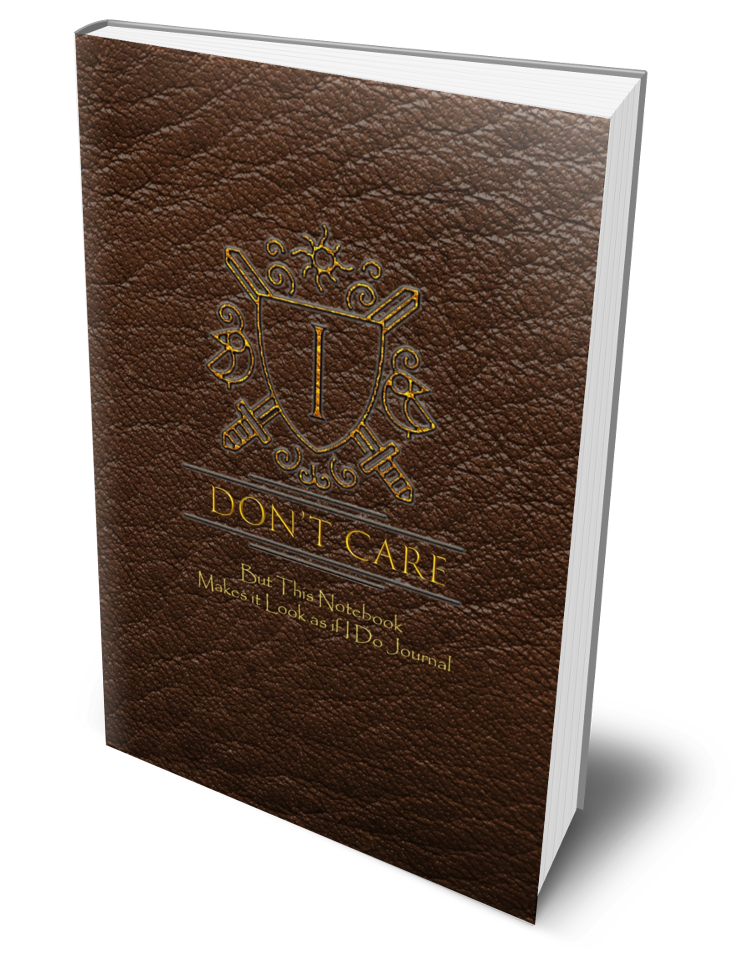 I Don't Care Journal