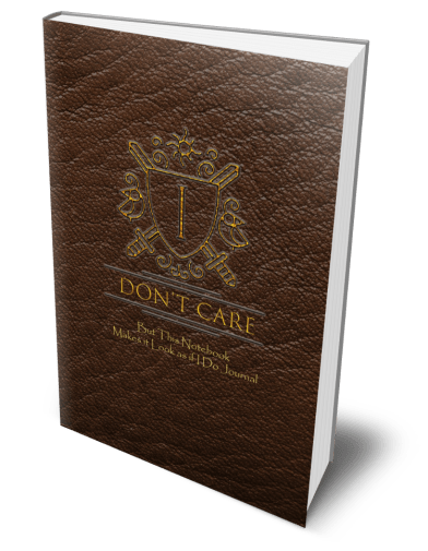 I Don't Care Journal